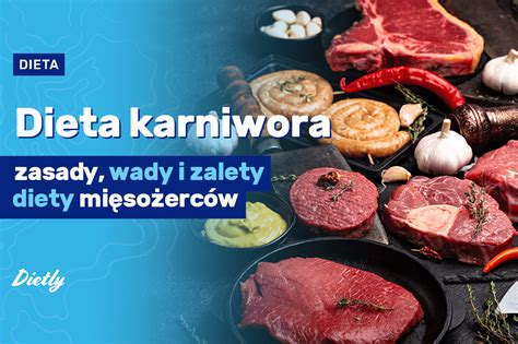 carnivore diet po polsku|Dieta karniwora – na czym polega, produkty  .